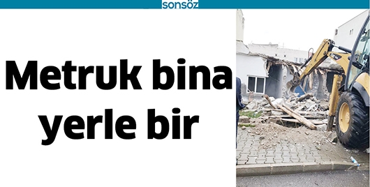 METRUK BİNA YERLE BİR