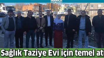 SAĞLIK TAZİYE EVİ İ&Ccedil;İN TEMEL ATILDI