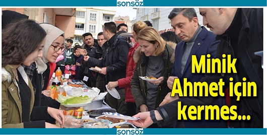 MİNİK AHMET İ&Ccedil;İN KERMES...