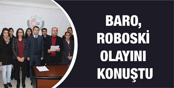 BARO, ROBOSKİ OLAYINI KONUŞTU