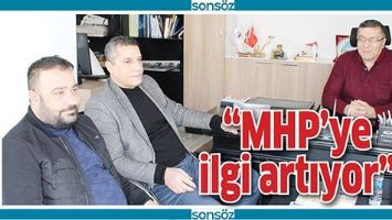 &ldquo;MHP&rsquo;YE İLGİ ARTIYOR&rdquo;