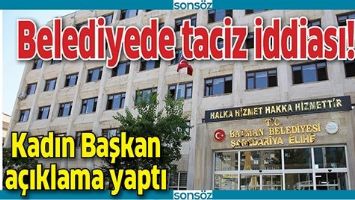 BELEDİYEDE TACİZ İDDİASI!