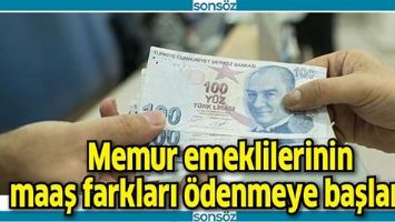 MEMUR EMEKLİLERİNİN MAAŞ FARKLARI &Ouml;DENMEYE BAŞLANDI