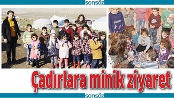 &Ccedil;ADIRLARA MİNİK ZİYARET