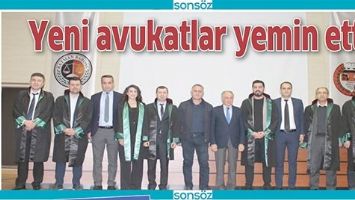 YENİ AVUKATLAR YEMİN ETTİ