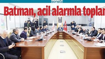 BATMAN, ACİL ALARMLA TOPLANDI