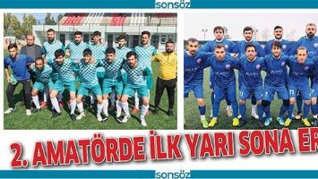 2. AMAT&Ouml;R'DE İLK YARI SONA ERDİ
