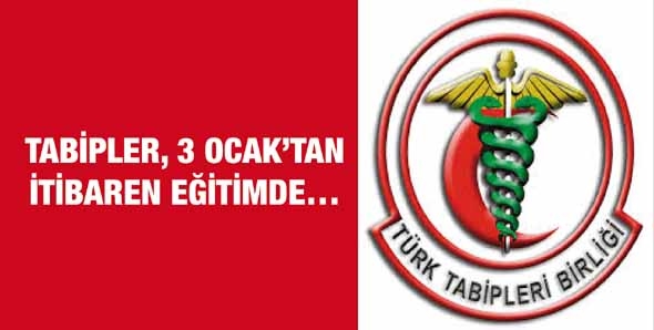 TABİPLER, 3 OCAK&rsquo;TAN İTİBAREN EĞİTİMDE&hellip;