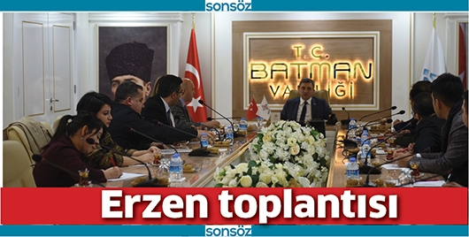 ERZEN TOPLANTISI