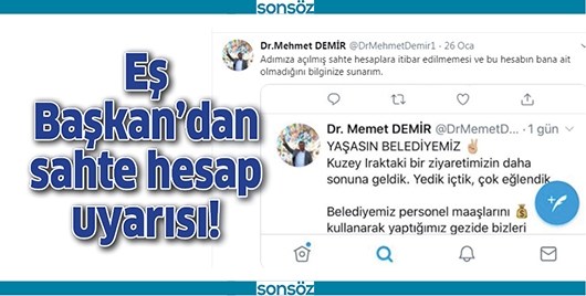 EŞ BAŞKAN&rsquo;DAN SAHTE HESAP UYARISI!