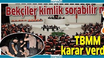 BEK&Ccedil;İLER KİMLİK SORABİLİR Mİ?