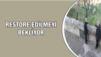 RESTORE EDİLMEYİ BEKLİYOR