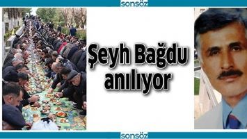 ŞEYH BAĞDU ANILIYOR