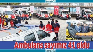 AMBULANS SAYIMIZ 41 OLDU