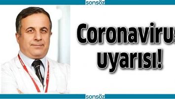 CORONAVİRUS UYARISI!