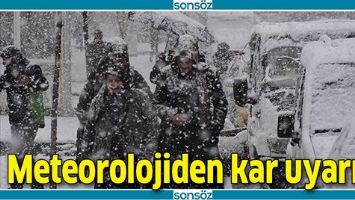 METEOROLOJİDEN KAR UYARISI