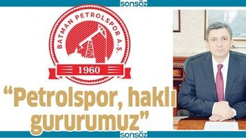 &ldquo;PETROLSPOR, HAKLI GURURUMUZ&rdquo;