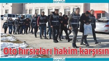 OTO HIRSIZLARI HAKİM KARŞISINDA