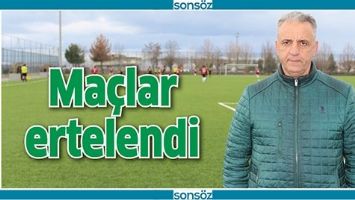 MA&Ccedil;LAR ERTELENDİ