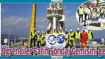 &Ouml;ĞRENCİLER FATİH SONDAJ GEMİSİNİ GEZDİ