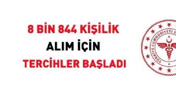 8 Bin 844 personelin alımı i&ccedil;in tercihler başladı
