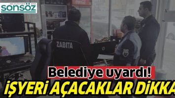 İŞYERİ A&Ccedil;ACAKLAR DİKKAT!
