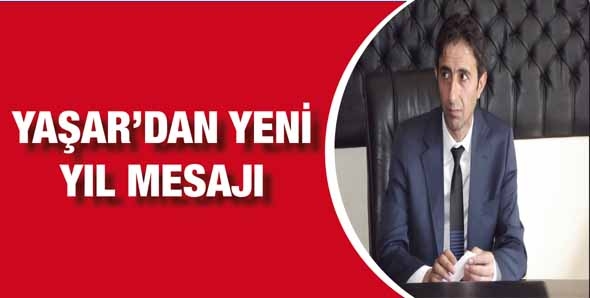YAŞAR&rsquo;DAN YENİ YIL MESAJI