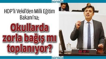 OKULLARDA ZORLA BAĞIŞ MI TOPLANIYOR?