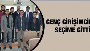 GEN&Ccedil; GİRİŞİMCİLER SE&Ccedil;İME GİTTİ