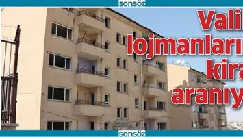 VALİLİK LOJMANLARINA KİRACI ARANIYOR