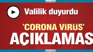 BATMAN VALİLİĞİNDEN KORONAVİR&Uuml;S A&Ccedil;IKLAMASI