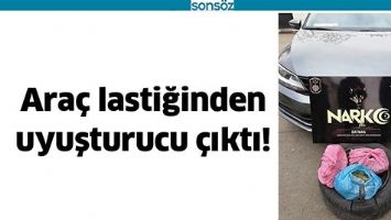 ARA&Ccedil; LASTİĞİNDEN UYUŞTURUCU &Ccedil;IKTI!