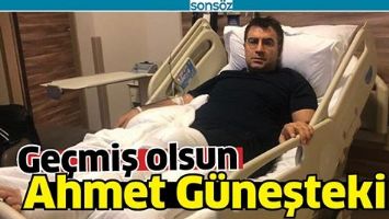 GE&Ccedil;MİŞ OLSUN AHMET G&Uuml;NEŞTEKİN