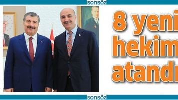 8 YENİ HEKİM ATANDI