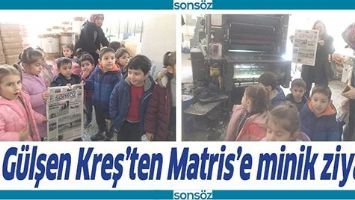 G&Uuml;LŞEN KREŞ&rsquo;TEN MATRİS&rsquo;E MİNİK ZİYARET