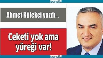 CEKETİ YOK AMA Y&Uuml;REĞİ VAR!