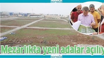 MEZARLIKTA YENİ ADALAR A&Ccedil;ILIYOR