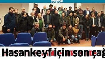 HASANKEYF İ&Ccedil;İN SON &Ccedil;AĞRI