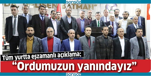 &ldquo;ORDUMUZUN YANINDAYIZ&rdquo;