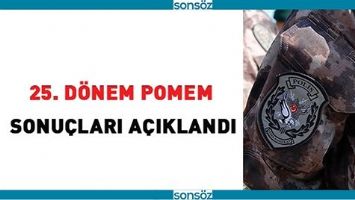 25. D&Ouml;NEM POMEM SONU&Ccedil;LARI A&Ccedil;IKLANDI