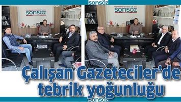 &Ccedil;ALIŞAN GAZETECİLER&rsquo;DE TEBRİK YOĞUNLUĞU