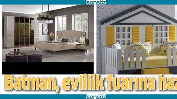 BATMAN, EVLİLİK FUARINA HAZIR