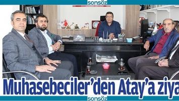 MUHASEBECİLER&rsquo;DEN ATAY&rsquo;A ZİYARET