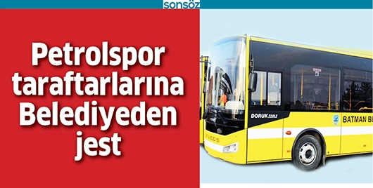 PETROLSPOR TARAFTARLARINA BELEDİYEDEN JEST