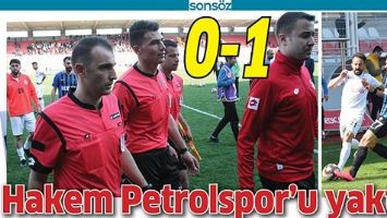 HAKEM PETROLSPOR&rsquo;U YAKTI!