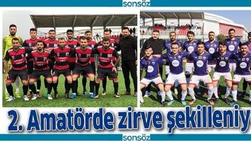 2. AMAT&Ouml;RDE ZİRVE ŞEKİLLENİYOR