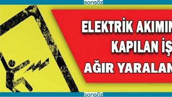 AKIMA KAPILAN İŞ&Ccedil;İ AĞIR YARALANDI