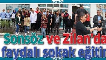 SONS&Ouml;Z VE ZİLAN&rsquo;DAN FAYDALI SOKAK EĞİTİMİ