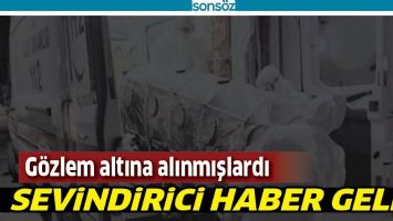 SEVİNDİRİCİ HABER GELDİ...
