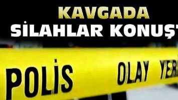 CUMHURİYET MAHALLESİNDE SİLAHLI KAVGA